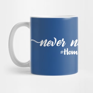 Never Not Learning #HomeschoolLife Ironic Mug